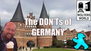 Visit Germany - The DON'Ts of Visiting Germany