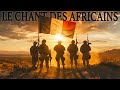 Les Africains - Chant Militaire ⚔️🇫🇷 (avec paroles)