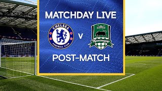 Matchday Live: Chelsea v FC Krasnodar | Post-Match | Champions League Matchday