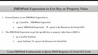 Video-5 | JMEPath Fundamentals to Query JSON Data | JMESPath Expression to get Key or Property Value