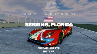 Project Trackday Ferrari 488 GTE Sebring Hotlap | 1:46:812