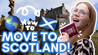 How to move to SCOTLAND / UK from US and the world - a guide!