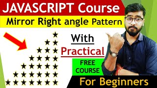 JavaScript Star Pattern Program| Mirror Right Angle | JavaScript Tutorial