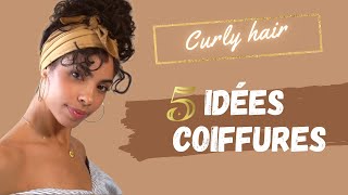 5 COIFFURES CHEVEUX BOUCLÉS RAPIDE