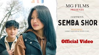 Semba Shor - Monpa Song (Official Video) / Jambey Gyeltsen | Tenzin Yusel | Lham Gombu || Mg Films