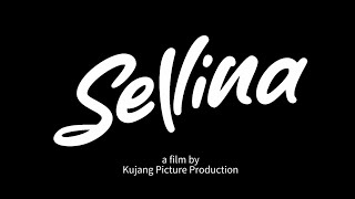 Sellina - Short Movie ( Film Pendek )