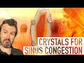 Healing Crystals for Sinus Congestion