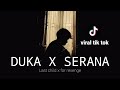 DUKA X SERANA || last child x for revenge mashub lirik tik tok (ACOUSTIC COVER) agusriansyah