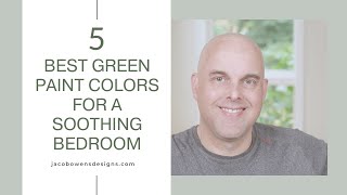 5 Best Green Paint Color For A Soothing Bedroom