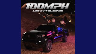 100MPH (feat. Bladi420)