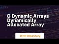 c dynamic arrays dynamically allocated array