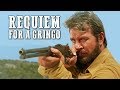 Requiem for a Gringo | FREE COWBOY MOVIE | Spaghetti Western | Full Length Western Movie