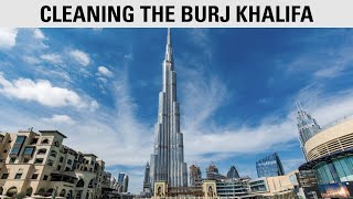 How do you clean the tallest building in the world? | Burj Khalifa in Dubai