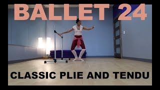 Ballet Workout: Classic Plie and Tendu at Barre