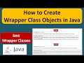 How to Create Wrapper Class Objects in Java | Java wrapper class object creation | Java Tutorial