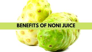 Benefits Of Noni Juice | Mishry Reviews