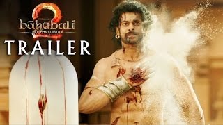 Baahubali 2 | The Conclusion Trailer | Prabhas, Rana Daggubati  SS Rajamouli