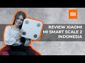 UNBOXING TIMBANGAN PINTAR DARI XIAOMI