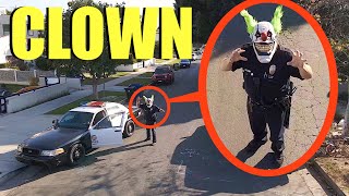 when you see this Clown Police Officer, Do NOT let him catch you! (Run AWAY Fast)