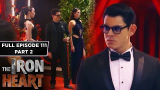 The Iron Heart Full Episode 111 - Part 2/2 | English Subbed