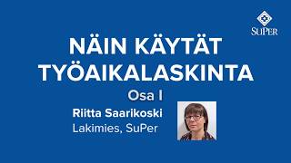 Näin käytät työaikalaskinta (osa 1/2) l SuPer-liitto