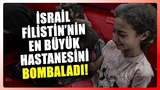 SON DAKİKA! İsrail Hastaneyi Bombaladı! İran İsrail'i Soykırım Suçlusu İlan Etti!