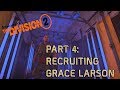 The Division 2: Part 4-Recruiting Grace Larson