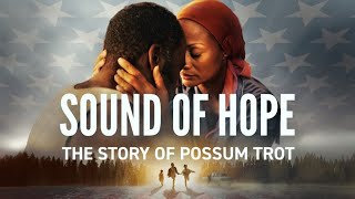 Sound of Hope: The Story of Possum Trot (2024) Movie || Elizabeth Mitchell || Review and Facts