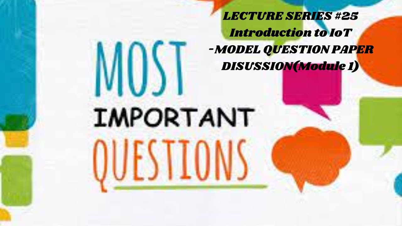 Module -1 Model Question Paper Discussion|Introduction To IoT|BE|VTU ...