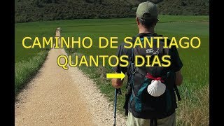 Caminho de Santiago de Compostela quantos dias