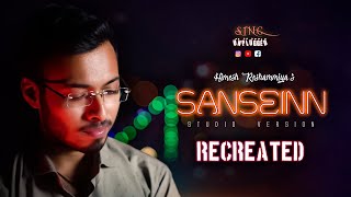 SANSEINN Recreated Version | Sawai Bhatt | Himesh Reashamiya | Sing Unplugged | Romantic | Sansein