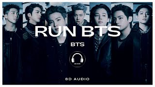 BTS (방탄소년단) - Run BTS (달려라 방탄) [8D AUDIO] 🎧USE HEADPHONES🎧