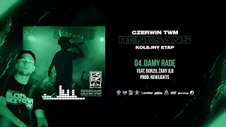 Czerwin TWM - DAMY RADĘ ft. Bonzo, Żary JLB  // Prod. Newlight$