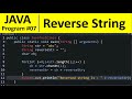 Java Program #7 - Reverse a String in Java