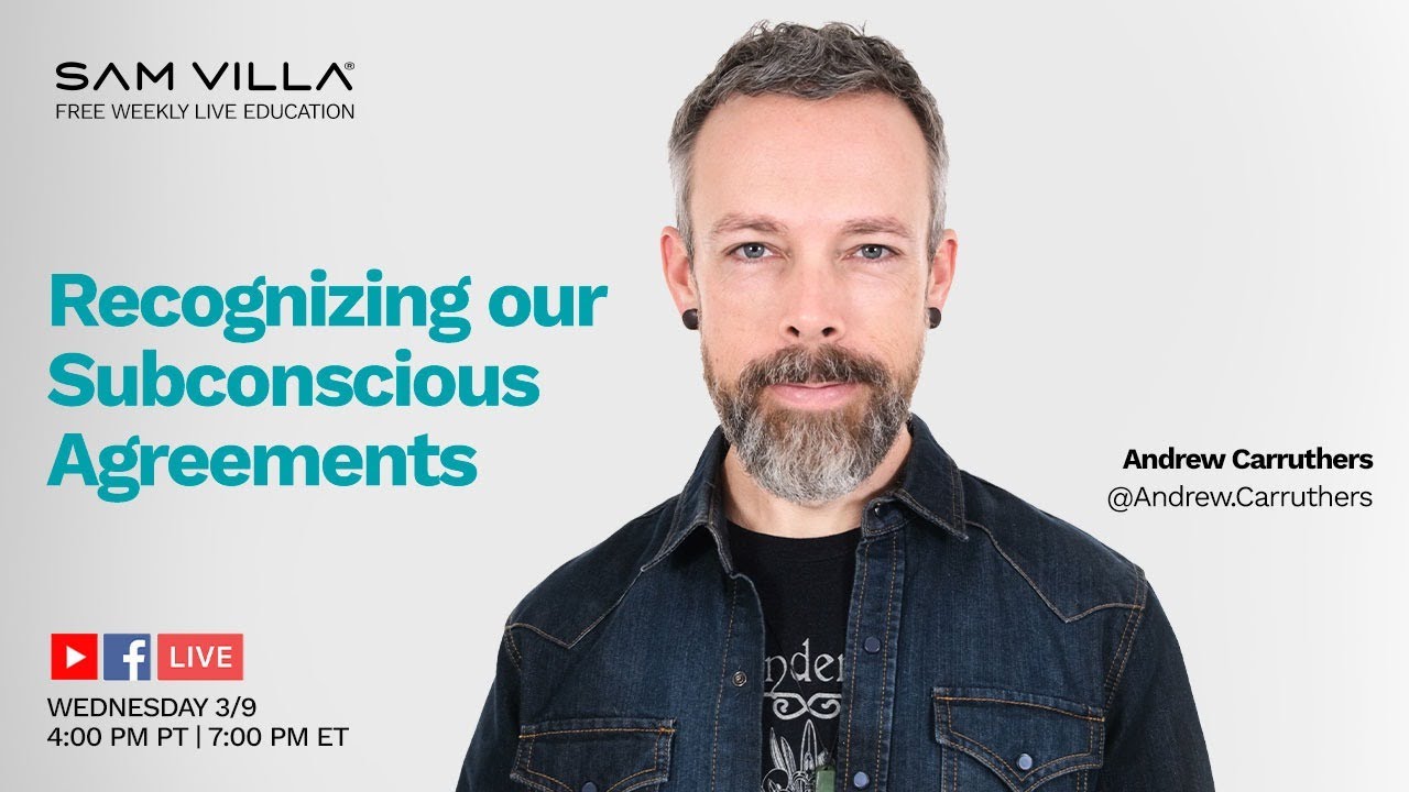 Recognizing our Subconscious Agreements with Andrew Carruthers
