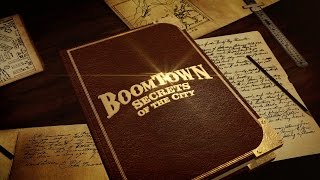 BoomTown Chapter 6: Secrets of the City