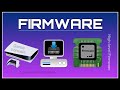 The secret life of Firmware: Everything you need to know