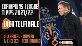 Champions League Tipps - Viertelfinale Mittwoch 06.04. | Villarreal - Bayern & Chelsea - Real Madrid
