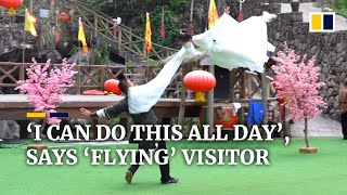 ‘I can do this all day,’ says ‘flying’ visitor to Chinese kung fu attraction
