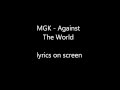 Download MGK Against The World mp3