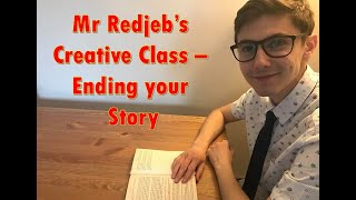 Mr Redjeb's Creative Class - Ending Your Story (KS2)