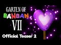 Garten of Banban 7 - Official Teaser Trailer 2