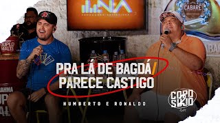 Humberto e Ronaldo - Pra lá de Bagdá/Parece Castigo | DVD #CopoSujo