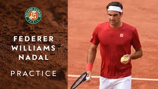 Roger Federer, Serena Williams, Rafael Nadal and more - Practice | Roland-Garros 2021