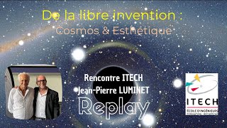 REPLAY : Rencontre ITECH Jean-Pierre LUMINET