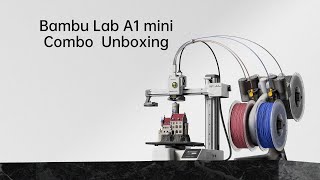 Bambu Lab A1 mini Combo Unboxing