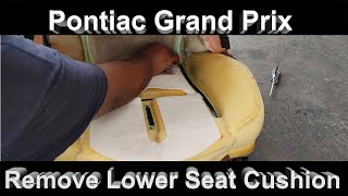 Grand Prix - Remove Lower Seat Cover