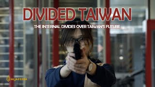 Divided Taiwan | Preview