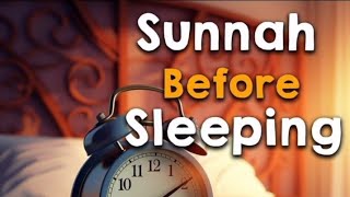 Sunnah Before Sleeping | The Daily Reminder
