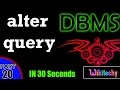 alter query in dbms  |  The ALTER TABLE Command | dbms interview questions and answers
